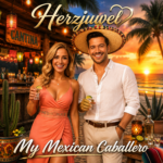Das Cover zeigt die lächelnde Linda im korallfarbenen Kleid und Markus mit mexikanischem Sombrero und weißem Hemd, die vor einer festlich beleuchteten Cantina mit Tequilagläsern anstoßen. Im Hintergrund versinkt die Sonne über dem Meer zwischen Palmen, während oben der goldene Schriftzug „Herzjuwel“ und unten der Titel „My Mexican Caballero“ zu sehen sind.